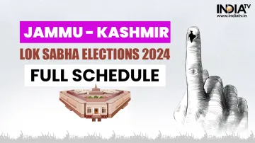 Jammu and Kashmir Lok Sabha Elections 2024 | Full Schedule 