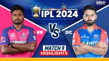 RR vs DC IPL 2024 Live Score