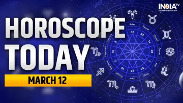 Horoscope Today, March 12