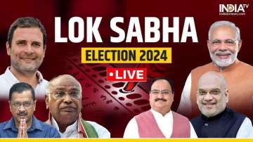 Lok Sabha Elections 2024 LIVE updates