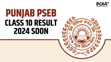 Mohali Punjab PSEB Class 10th Result 2024 today