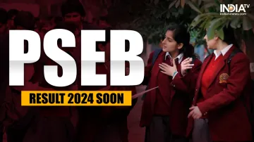 Punjab PSEB Class 8th, and 12th result 2024 today