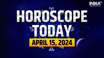 Horoscope Today, April 15