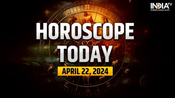 Horoscope Today, April 22