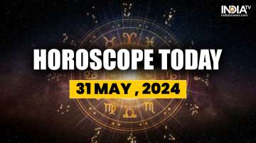 Horoscope Today, May 31