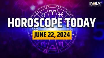 Horoscope Today, June 22