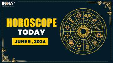 Horoscope Today, June 9