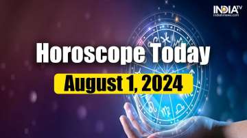 Horoscope Today, August 1