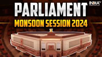 Parliament Monsoon Session 2024 updates.