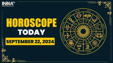 Horoscope Today, September 22