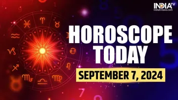 Horoscope Today, September 7