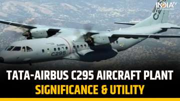 Tata-Airbus C295 aircraft plant is set to boost India's defence sector