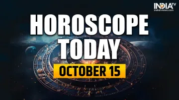  Horoscope Today, October 15: Other zodiac signs