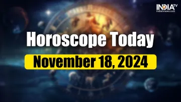 Horoscope Today, November 18