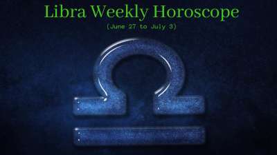 Libra Weekly Horoscope June 27 to July 3 Bad decision may lead