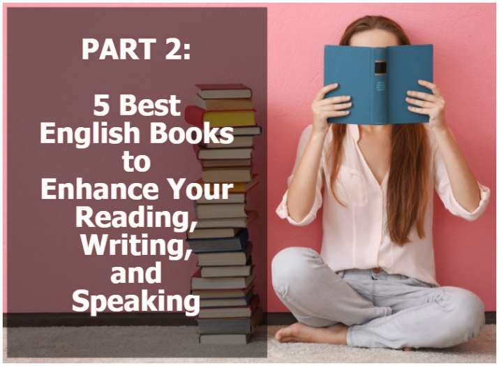 PART 2 | 5 Best English Books to Enhance Your Reading, Writing, and