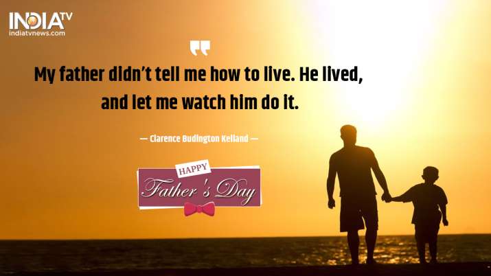 India Tv - Happy Father's Day Quotes, Wishes Messages for all dads