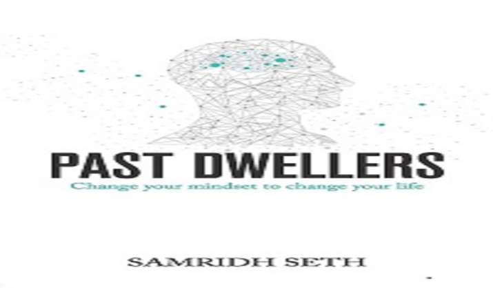 Author Samridh Seth announces launch of self-improvement book ‘Past Dwellers’