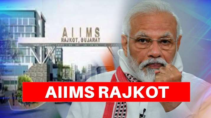 PM Modi to lay foundation stone of AIIMS Rajkot today