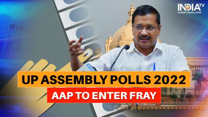 Aam Aadmi Party will fight Uttar Pradesh elections in 2022, says Arvind Kejriwal
