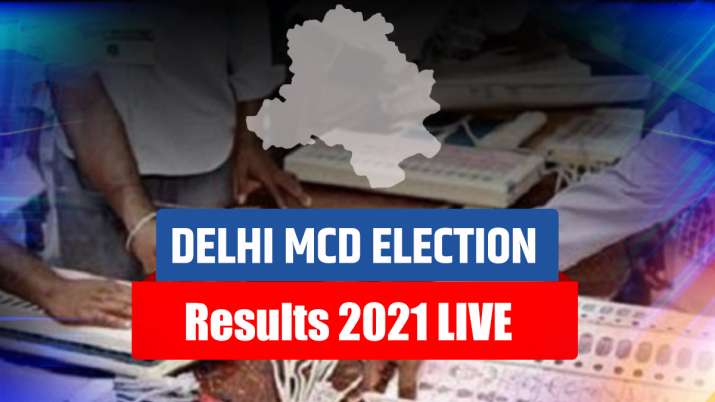 Delhi Mcd Election Results 2021 Live Updates
