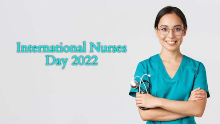 International Nurses Day 2022: Wishes, History, Significance, Theme, Quotes & everything you need to know - Vimarsana News