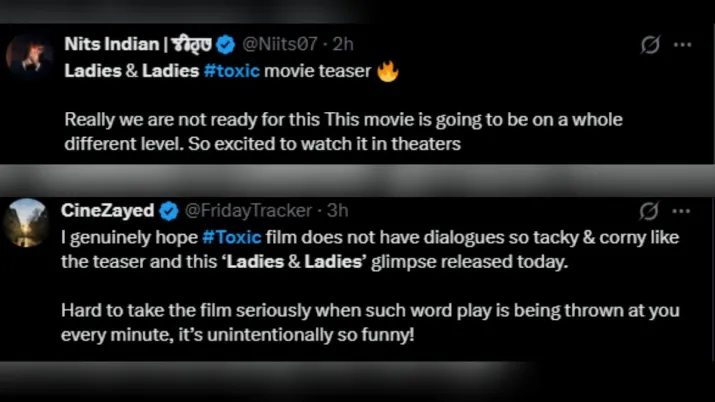 India Tv - Screengrab showing X users reacting to Toxic's new 'Ladies and Ladies' teaser. 