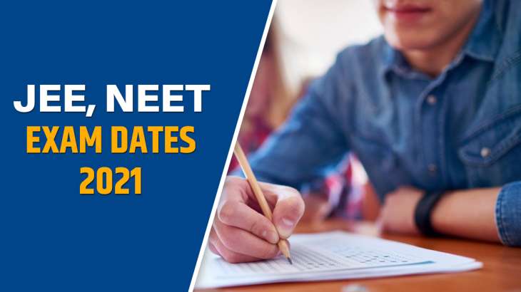 JEE Mains NEET Exam Dates 2021 NTA Announcement Ramesh Pokhriyal ...