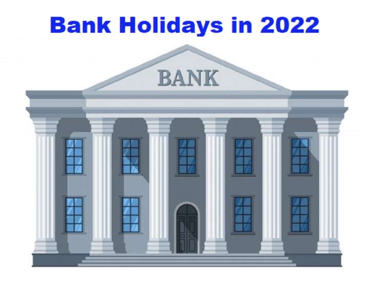 Full List Of Bank Holidays In 2022: Centre Releases Full List Of Public ...