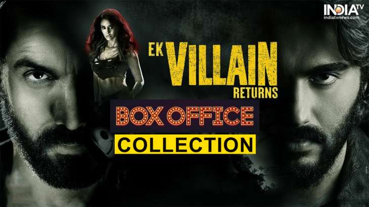 Ek Villain Returns Box Office Collections