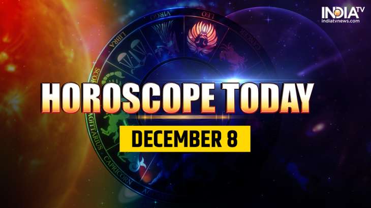 Horoscope Today, December 8: 