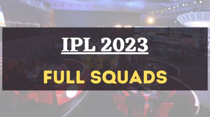 IPL 2023 Full Squads 