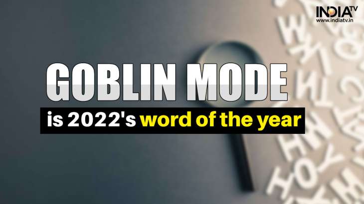 oxford-dictionary-announces-goblin-mode-as-word-of-year-2022-know