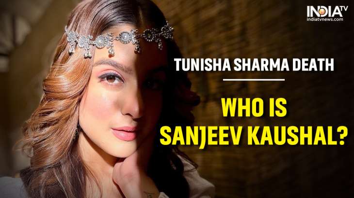 Tunisha Sharma death case: Who is Sanjeev Kaushal? Know why the actress was scared of this man