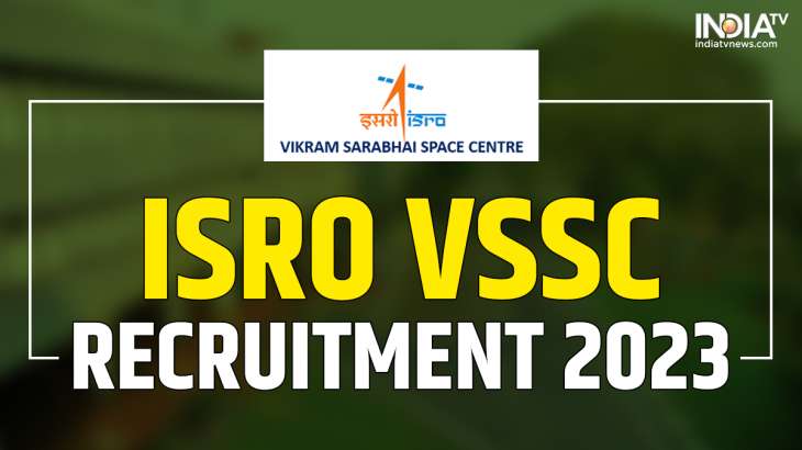 ISRO VSSC Recruitment 2023: 112 Vacancies Notified For Technician A ...