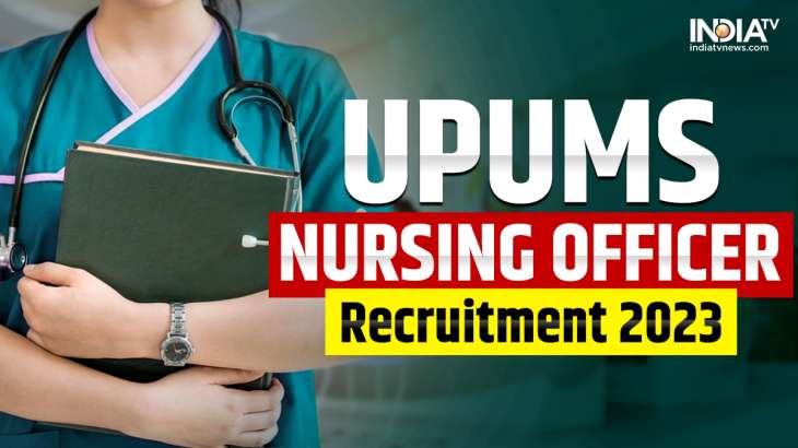 Upums Nursing Officer Recruitment 2023 Apply Online For 600 Vacancies