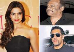 deepika padukone annoys rajinikanth and salman khan view pics