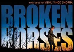 broken horses impresses hollywood filmmakers