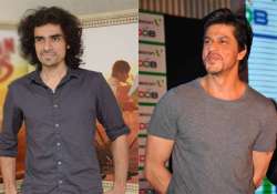 imtiaz ali hopes to work with shah rukh khan someday