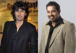 sonu nigam to replace shankar mahadevan at tribute event