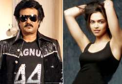 rajnikanth to romance deepika in rana