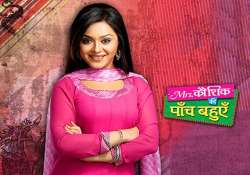 taking over mr kaushik ki paanch bahuein was a challenge vindhya tiwari