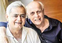 mahesh bhatt sees a fearless filmmaker in hansal mehta