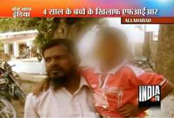 what a pity four year old kid faces criminal charges in allahabad