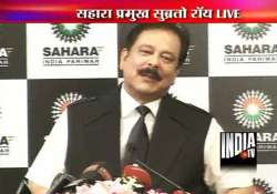 we ve had enough we took a correct decision says sahara chief subrata roy