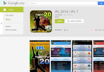 pepsi ipl 2014 top 5 apps to watch all the action on your smartphone