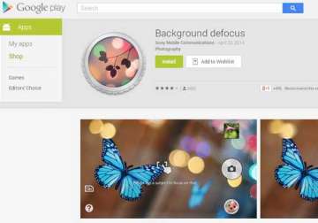 sony background defocus app for xperia now available on google play