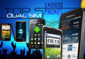 top 5 dual sim android phones