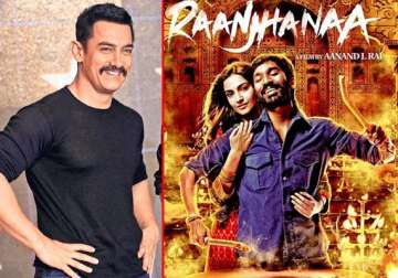 aamir khan all praise for raanjhanaa