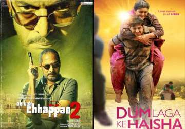 ab tak chhappan 2 races ahead of dum laga ke haisha at box office